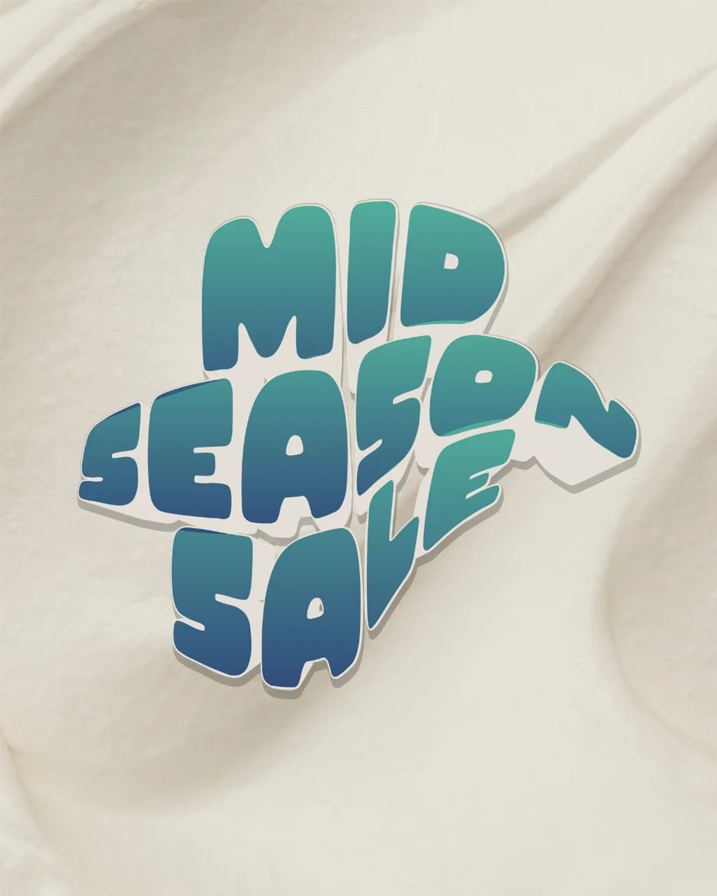 MID SEASON SALE